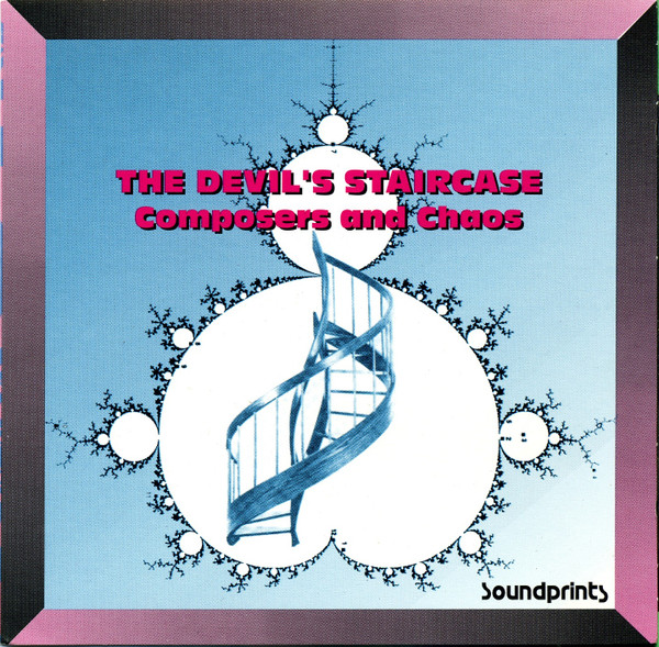 The Devil's Staircase: Composers And Chaos