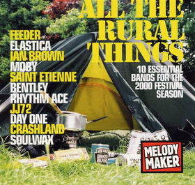 All The Rural Things (10 Essential Bands For The 2000 Festival Season)