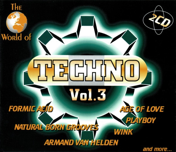 The World Of Techno Vol. 3