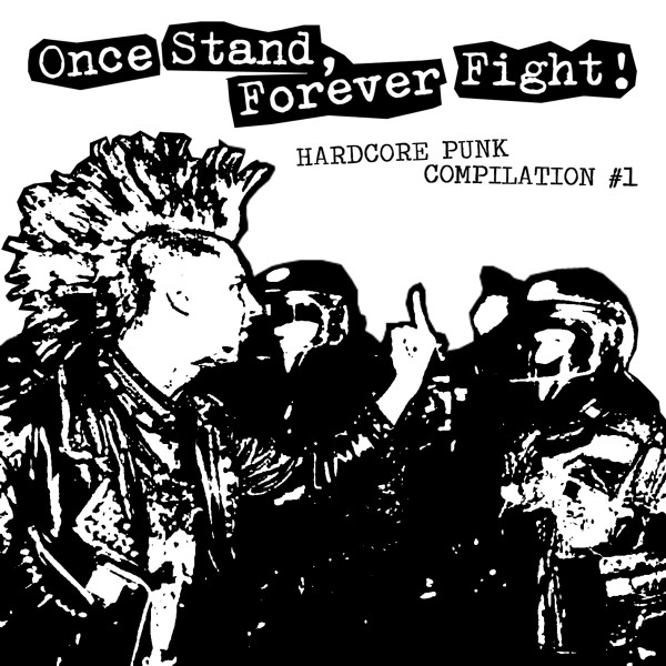 Once Stand, Forever Fight! Compilation #1