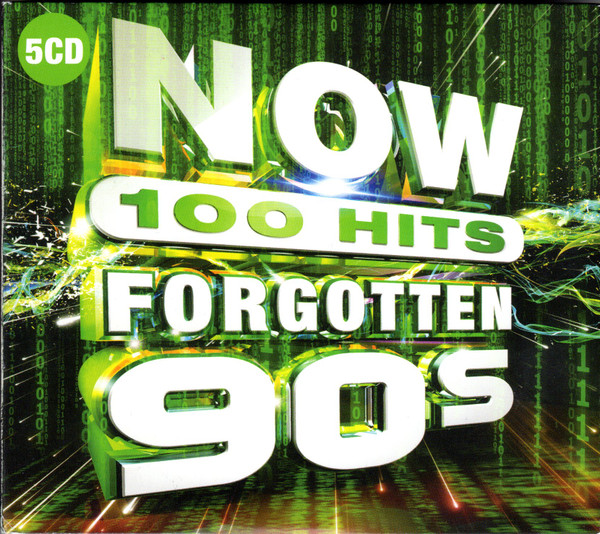 Now 100 Hits Forgotten 90s