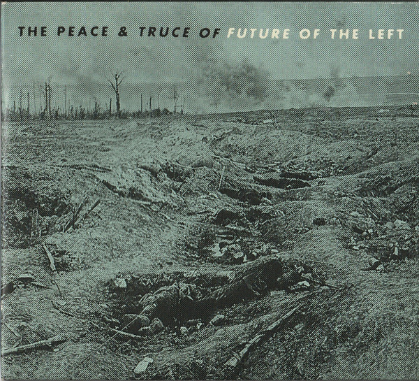 The Peace & Truce Of Future Of The Left