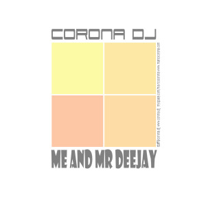 Me And Mr Deejay