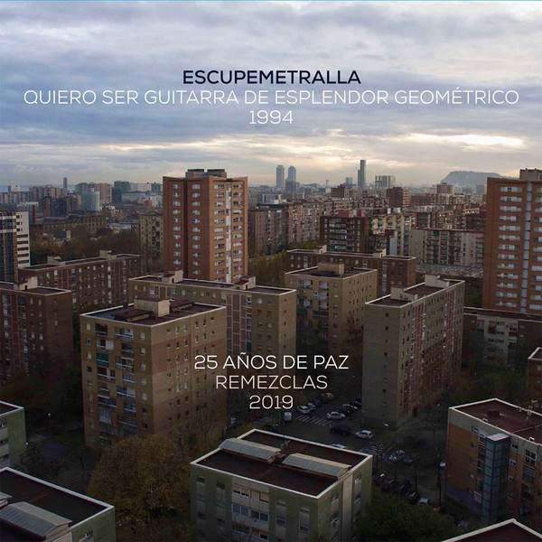 Quiero Ser Guitarra De Esplendor Geométrico, 1994 / 25 Años De Paz, Remezclas 2019
