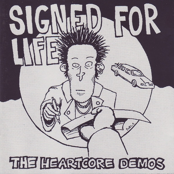 Signed For Life (The Heartcore Demos)