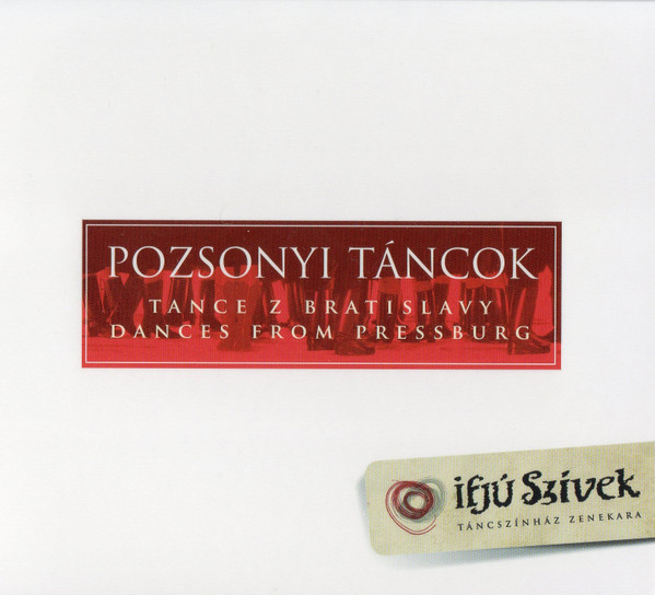 Pozsonyi Táncok = Tance Z Bratislavy = Dances From Pressburg