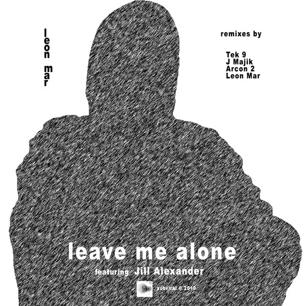 Leave Me Alone