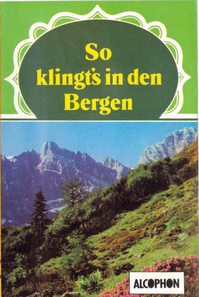 So Klingt's In Den Bergen