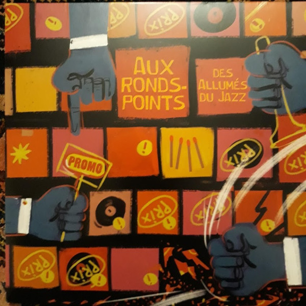 Aux Ronds-points Des Allumés Du Jazz