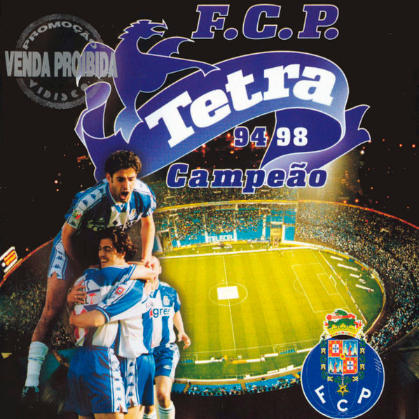 F.C. Porto - Tetra Campeão 94/98