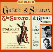 The Sorcerer / Gilbert & Sullivan with Martyn Green & Danny Kaye