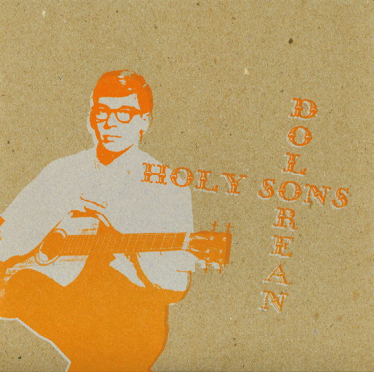 Holy Sons / Dolorean