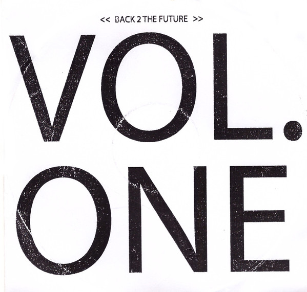 Back To 2 Future Vol. One - B2TF