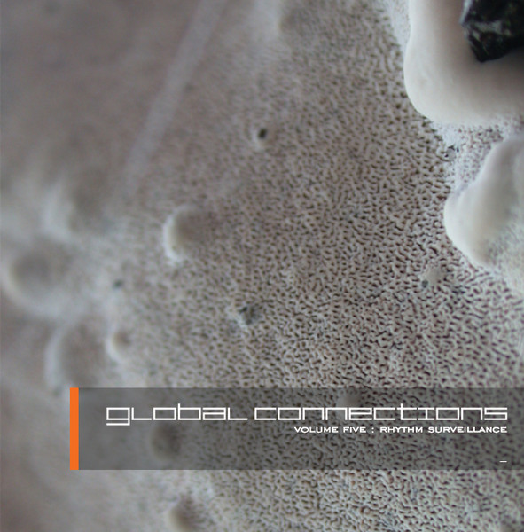 Global Connections Volume Five: Rhythm Surveillance