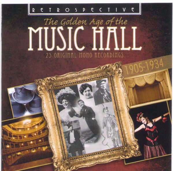 The Golden Age Of The Music Hall