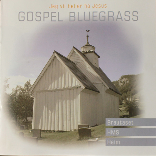 Jeg Vil Heller Ha Jesus - Gospel Bluegrass