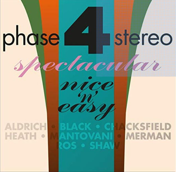 Phase 4 Stereo Spectacular - Nice 'N' Easy