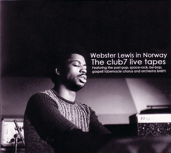 Webster Lewis In Norway - The Club7 Live Tapes = イン・ノルウェイ：ザ・クラブ7・ライヴ・テープス