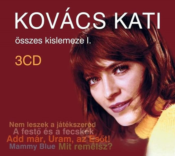 Kovács Kati Összes Kislemeze I.