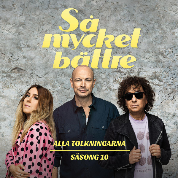 Så Mycket Bättre (Alla Tolkningarna Säsong 10)