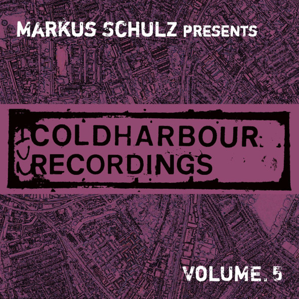 Markus Schulz Presents Coldharbour Recordings Volume 5