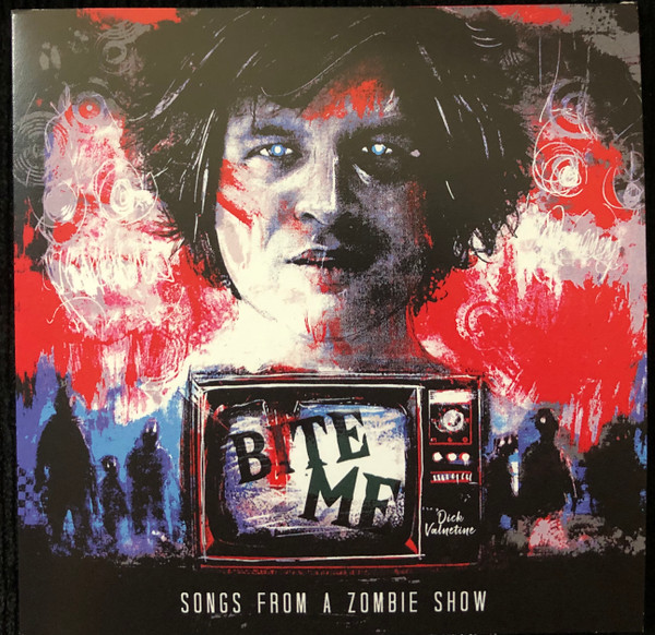Bite Me (Songs From A Zombie Show)
