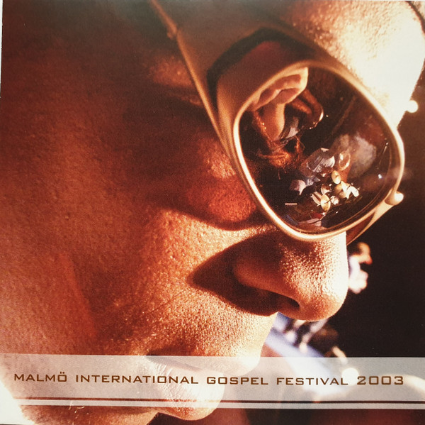 Malmö International Gospel Festival 2003