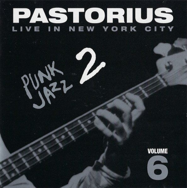 Live In New York City Volume Six (Punk Jazz 2)