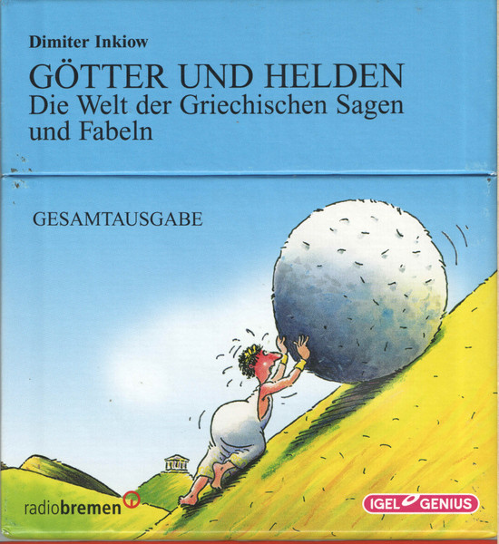 Götter Und Helden (Die Welt Der Griechischen Sagen Und Fabeln - Gesamtausgabe)