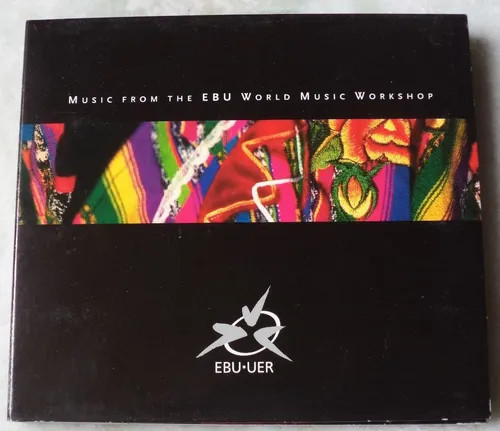 Music From The EBU World Music Workshop