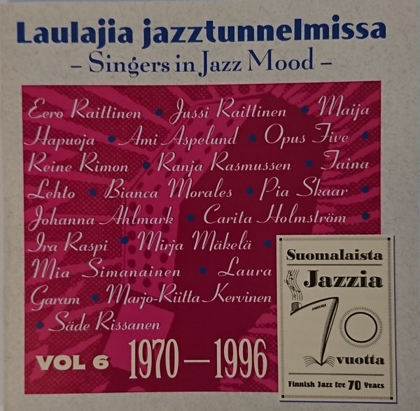 Laulajia Jazztunnelmissa – Singers In Jazz Mood Vol 6: 1970–1996