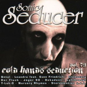 Sonic Seducer Cold Hands Seduction Vol. 79