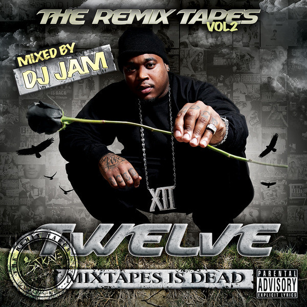 The Remixtapes Vol. 2 - Mixtapes Is Dead