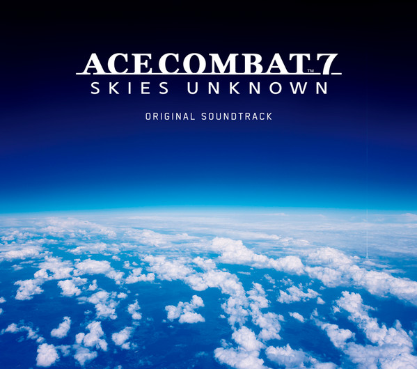 Ace Combat 7: Skies Unknown Original Soundtrack