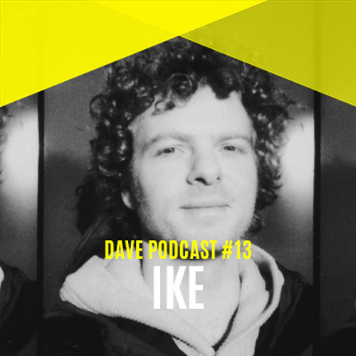 DAVE Podcast #13