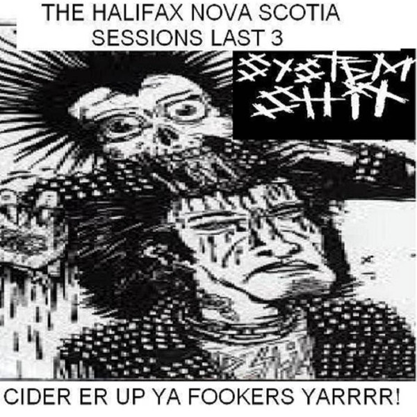 System Shit The Last Halifax Recordings