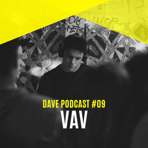 DAVE Podcast #09