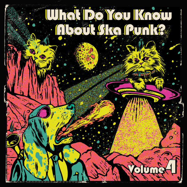 What Do You Know About Ska Punk? Volume 4