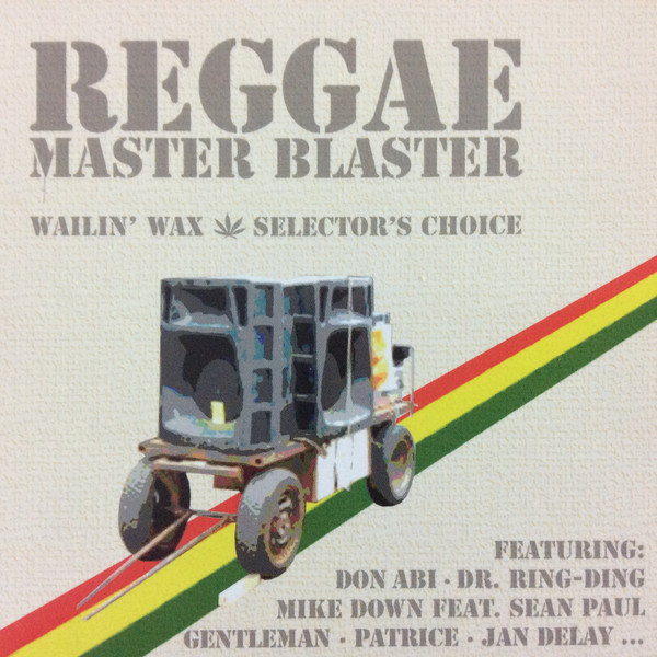 Reggae Master Blaster - Wailin' Wax - Selector's Choice