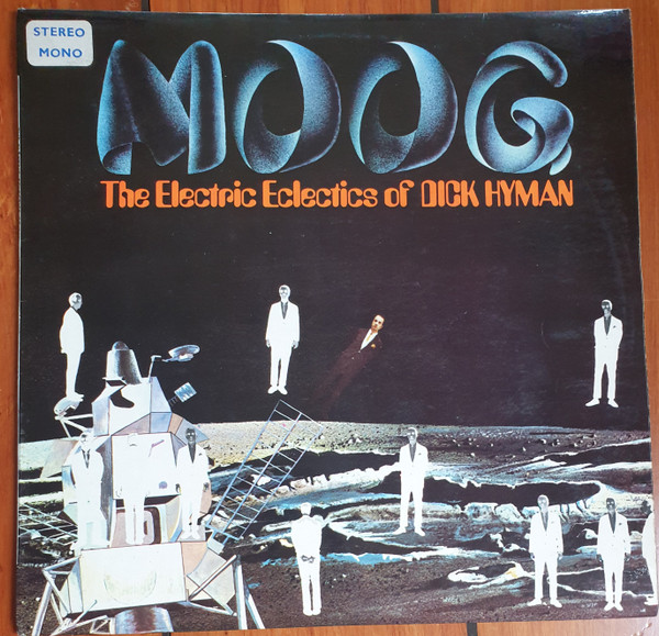 Moog - The Electric Eclectics Of Dick Hyman