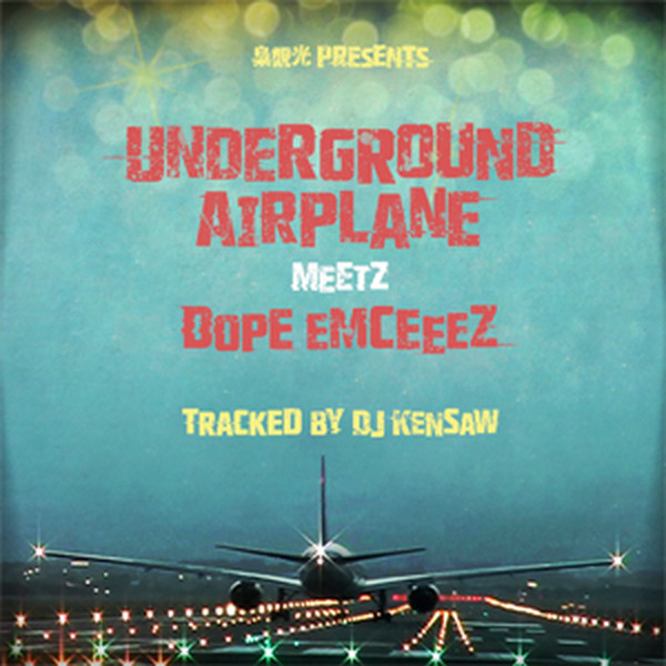 Underground Airplane Meetz Dope Emceeez