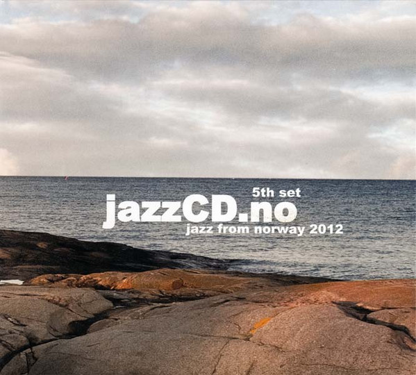 Jazz From Norway 2012 JazzCD.No 5th Set