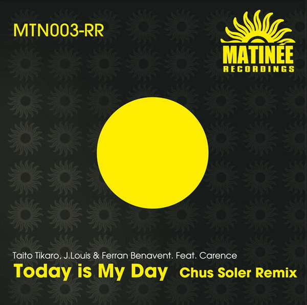 Today Is My Day (Chus Soler Remix)