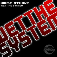 Wet The System