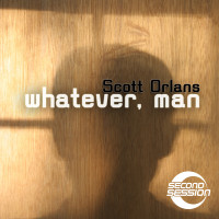 Whatever, Man