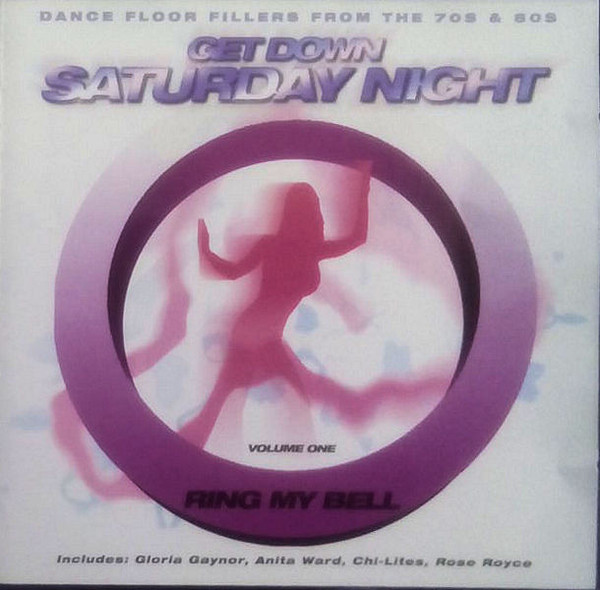 Get Down Saturday Night Volume One - Ring My Bell