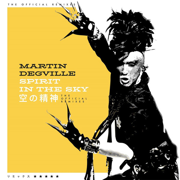 Spirit In The Sky (The Official Remixes)