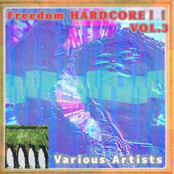 Freedom Hardcore!! Vol​.​3