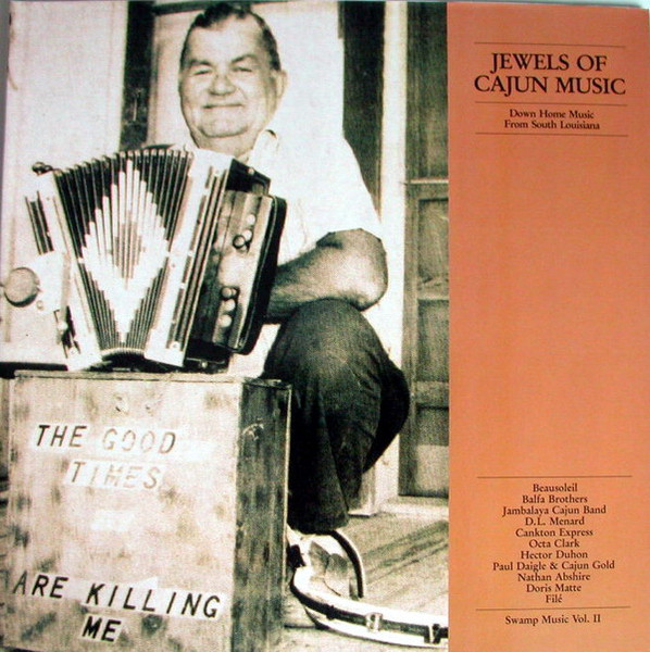 Jewels Of Cajun Music / Down Home Music From South Louisiana