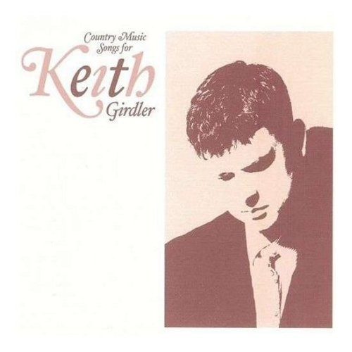 Country Music (Songs For Keith Girdler)